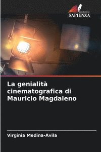 bokomslag La genialità cinematografica di Mauricio Magdaleno