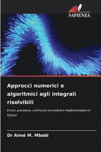 bokomslag Approcci numerici e algoritmici agli integrali risolvibili