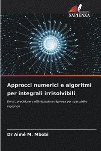 bokomslag Approcci numerici e algoritmi per integrali irrisolvibili