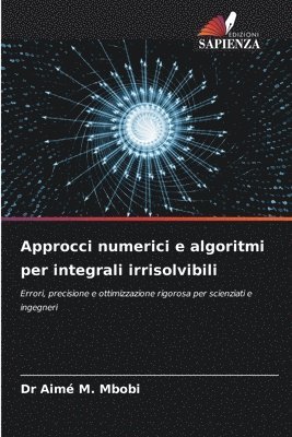 bokomslag Approcci numerici e algoritmi per integrali irrisolvibili