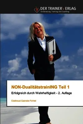 Edeltraud Gabriele Fichtel - NON-DualitätstrainING Teil 1, Häftad. Tillgänglighet: Lägg i varukorg