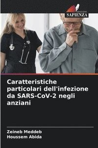 bokomslag Caratteristiche particolari dell'infezione da SARS-CoV-2 negli anziani