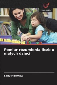 bokomslag Pomiar rozumienia liczb u ma¿ych dzieci