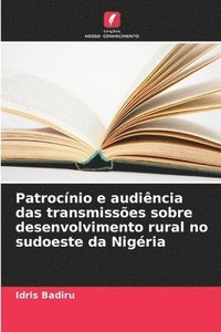 bokomslag Patrocínio e audiência das transmissões sobre desenvolvimento rural no sudoeste da Nigéria