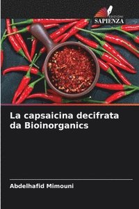 bokomslag capsaicina decifrata da Bioinorganics