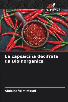 bokomslag capsaicina decifrata da Bioinorganics