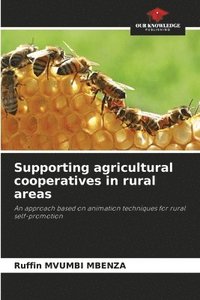 bokomslag Supporting agricultural cooperatives in rural areas