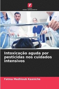 bokomslag Intoxicação aguda por pesticidas nos cuidados intensivos