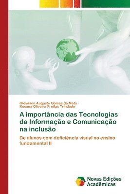 bokomslag A importância das Tecnologias da Informação e Comunicação na inclusão