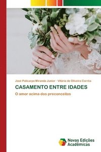 bokomslag Casamento Entre Idades