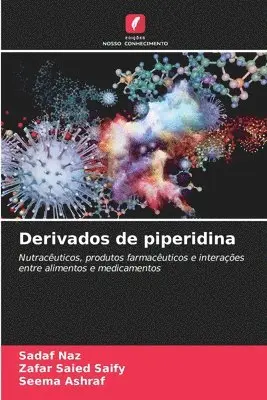 Sadaf Naz, Zafar Saied Saify, Seema Ashraf - Derivados de piperidina, Häftad. Tillgänglighet: Lägg i varukorg