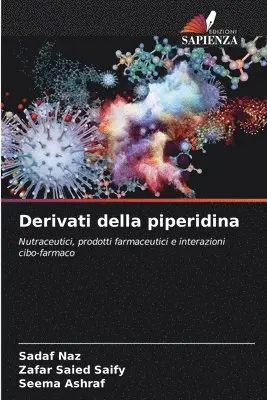 Sadaf Naz, Zafar Saied Saify, Seema Ashraf - Derivati della piperidina, Häftad. Tillgänglighet: Lägg i varukorg