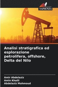 bokomslag Analisi stratigrafica ed esplorazione petrolifera, offshore, Delta del Nilo