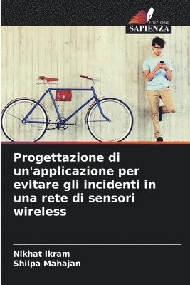 bokomslag Progettazione di un'applicazione per evitare gli incidenti in una rete di sensori wireless