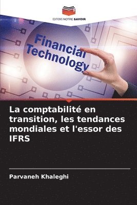 bokomslag La comptabilité en transition, les tendances mondiales et l'essor des IFRS