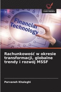 bokomslag Rachunkowo?c w okresie transformacji, globalne trendy i rozwój MSSF
