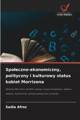 bokomslag Spoleczno-ekonomiczny, polityczny i kulturowy status kobiet Morrisona