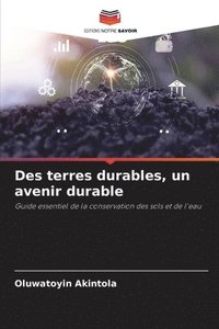 bokomslag Des terres durables, un avenir durable