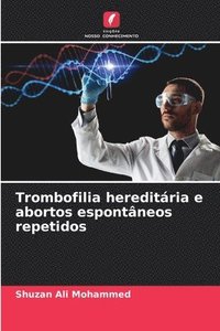 bokomslag Trombofilia hereditária e abortos espontâneos repetidos