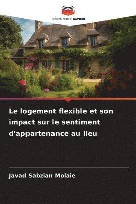bokomslag logement flexible et son impact sur le sentiment d'appartenance au lieu