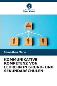 bokomslag KOMMUNIKATIVE KOMPETENZ VON LEHRERN IN GRUND- UND SEKUNDARSCHULEN