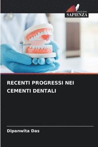 bokomslag Recenti Progressi Nei Cementi Dentali