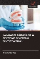 bokomslag NAJNOWSZE OSI¿GNI¿CIA W DZIEDZINIE CEMENTÓW DENTYSTYCZNYCH