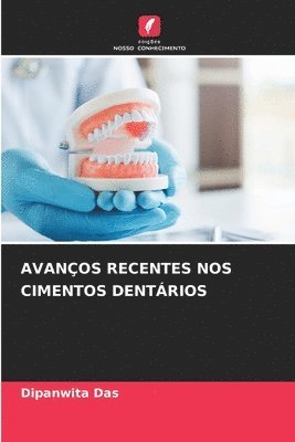 bokomslag AVANÇOS RECENTES NOS CIMENTOS DENTÁRIOS