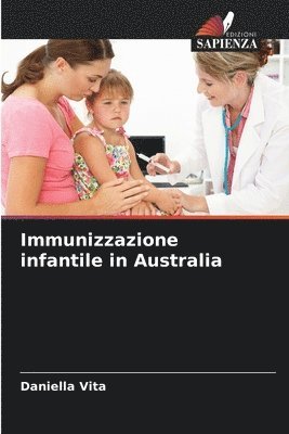 Daniella Vita - Immunizzazione infantile in Australia, Häftad