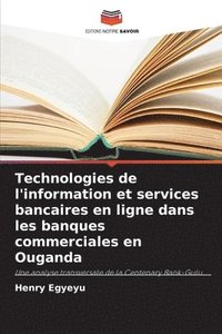 bokomslag Technologies de l'information et services bancaires en ligne dans les banques commerciales en Ouganda
