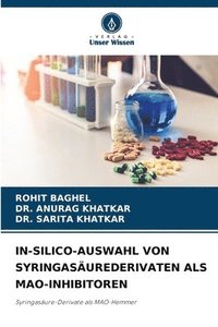 bokomslag IN-SILICO-AUSWAHL VON SYRINGASÄUREDERIVATEN ALS MAO-INHIBITOREN
