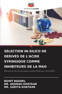 bokomslag SÉLECTION IN-SILICO DE DÉRIVÉS DE L'ACIDE SYRINGIQUE COMME INHIBITEURS DE LA MAO
