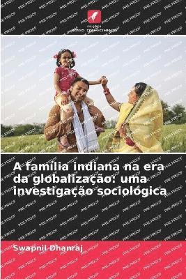 A família indiana na era da globalização