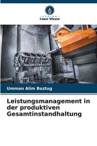 bokomslag Leistungsmanagement in der produktiven Gesamtinstandhaltung