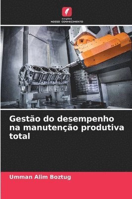 bokomslag Gestão do desempenho na manutenção produtiva total