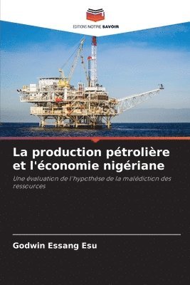 production pétrolière et l'économie nigériane