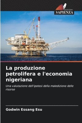 produzione petrolifera e l'economia nigeriana