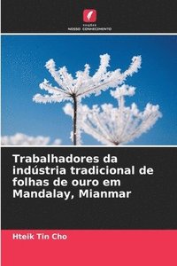 bokomslag Trabalhadores da indústria tradicional de folhas de ouro em Mandalay, Mianmar