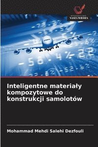 bokomslag Inteligentne materia¿y kompozytowe do konstrukcji samolotów