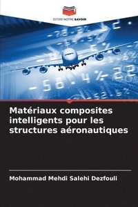 bokomslag Matériaux composites intelligents pour les structures aéronautiques
