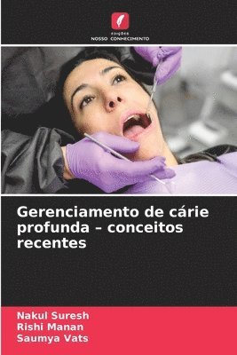 bokomslag Gerenciamento de cárie profunda - conceitos recentes