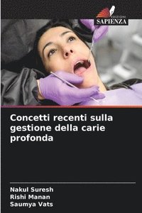 bokomslag Concetti recenti sulla gestione della carie profonda
