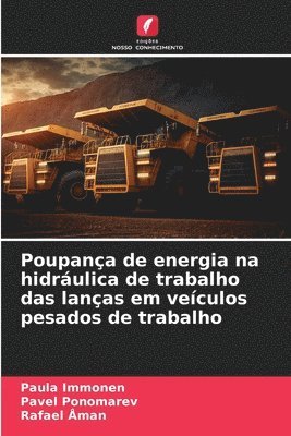 bokomslag Poupança de energia na hidráulica de trabalho das lanças em veículos pesados de trabalho