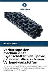 bokomslag Vorhersage der mechanischen Eigenschaften von Epoxid / Kohlenstoffnanoröhren-Verbundwerkstoffen