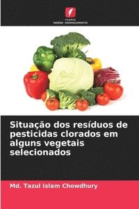bokomslag Situação dos resíduos de pesticidas clorados em alguns vegetais selecionados