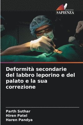 bokomslag Deformità secondarie del labbro leporino e del palato e la sua correzione