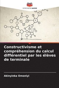 bokomslag Constructivisme et compréhension du calcul différentiel par les élèves de terminale