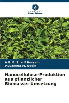 bokomslag Nanocellulose-Produktion aus pflanzlicher Biomasse