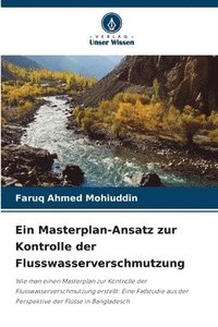 bokomslag Ein Masterplan-Ansatz zur Kontrolle der Flusswasserverschmutzung