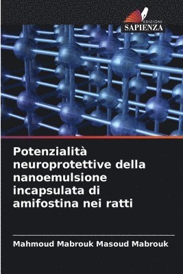 bokomslag Potenzialità neuroprotettive della nanoemulsione incapsulata di amifostina nei ratti